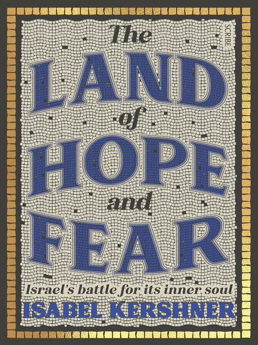 Title details for The Land of Hope and Fear by Isabel Kershner - Available